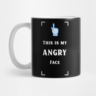 My angry face Mug